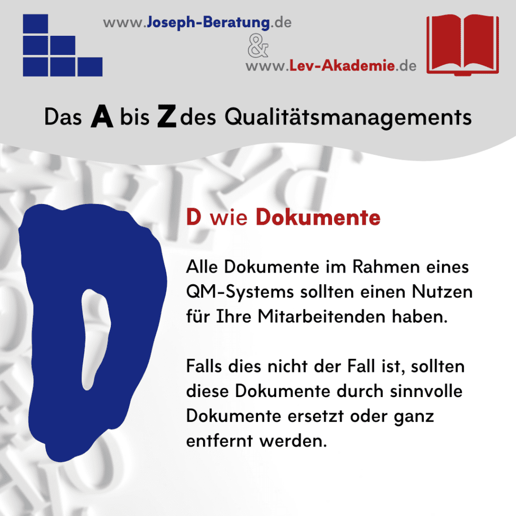 A bis Z des Qualitätsmanagements 
D = Dokumente