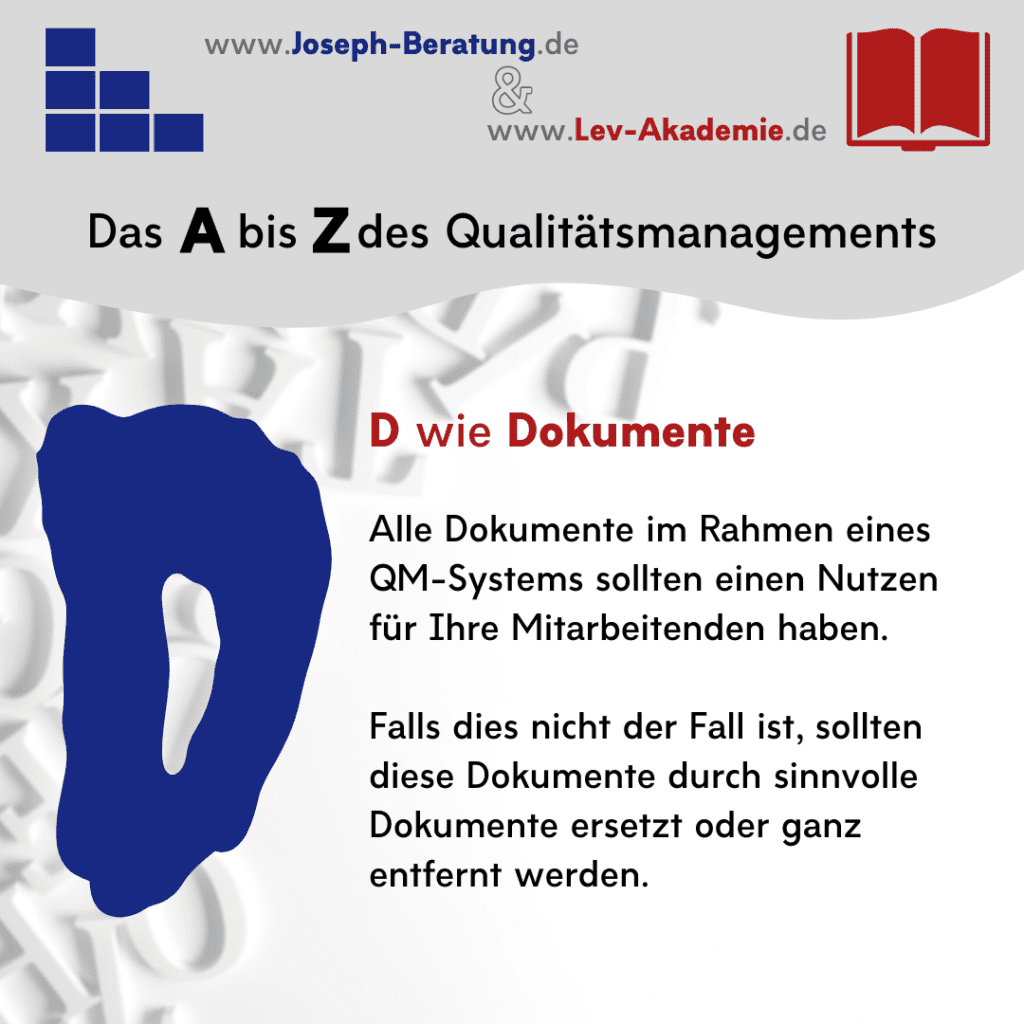 A bis Z des Qualitätsmanagements
D = Dokumente