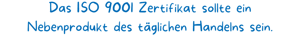 Das Zertifikat sollte ein Nebenprodukt der täglichen Arbeit sein.