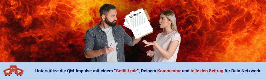 Wie fehlende Angemessenheit bei Kundenreklamationen zum Preistreiber wird und das Unverständnis guter Methoden (8D-Methode und 8D-Report) fördert.