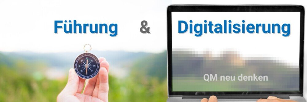 Führung & Digitalisierung - QM neu denken